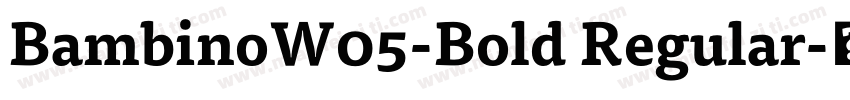 BambinoW05-Bold Regular字体转换